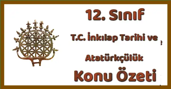 12. Sınıf T.C. İnkılap Tarihi ve Atatürkçülük - 8. Ünite - XXI. Yüzyılın Eşiğinde Türkiye ve Dünya