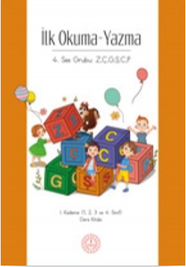 İlk Okuma Yazma 4. Ses Grubu (Z,Ç,G,Ş,C,P) 1. Kademe Ders kitabı pdf indir