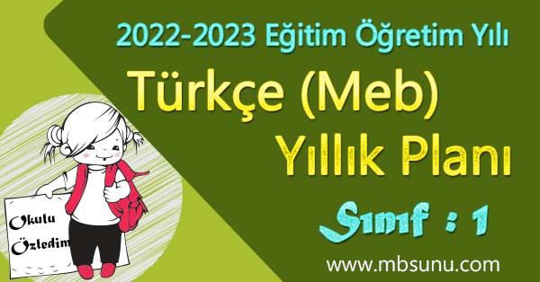 2022 - 2023 Yılı 1. Sınıf Türkçe Yıllık Planı (Meb)