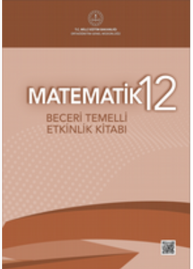 12. Sınıf Matematik Beceri Temelli Etkinlik Kitabı (Meb) pdf indir